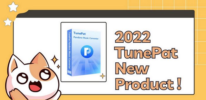 tunepat pandora music converter releases